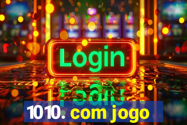 1010. com jogo